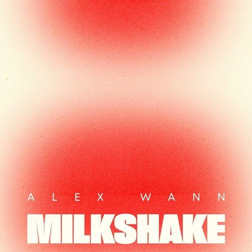 Alex Wann - Milkshake [31090360]